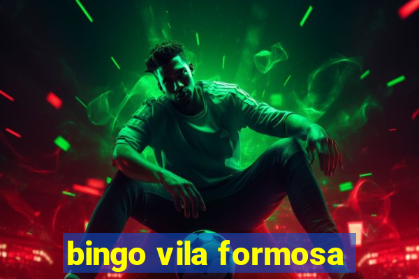 bingo vila formosa